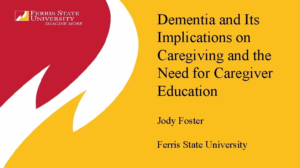 Dementia and Its Implications on Caregiving and the