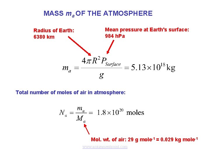 MASS ma OF THE ATMOSPHERE Radius of Earth: 6380 km Mean pressure at Earth's
