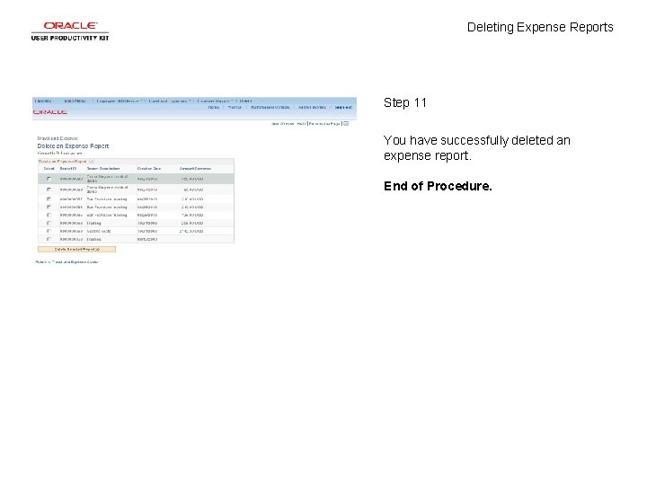 Deleting Expense Reports Step 11 You have successfully deleted an expense report. End of