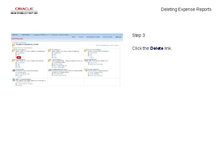 Deleting Expense Reports Step 3 Click the Delete link. 