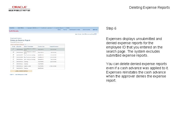 Deleting Expense Reports Step 6 Expenses displays unsubmitted and denied expense reports for the