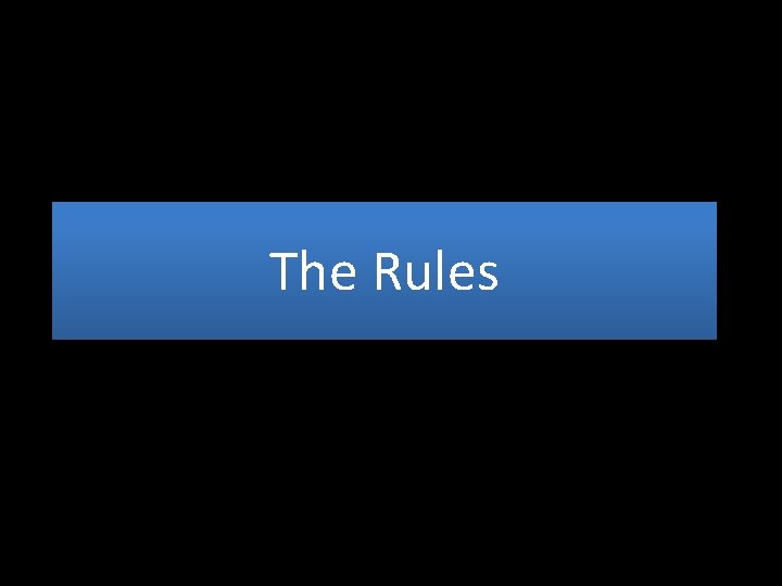 The Rules 