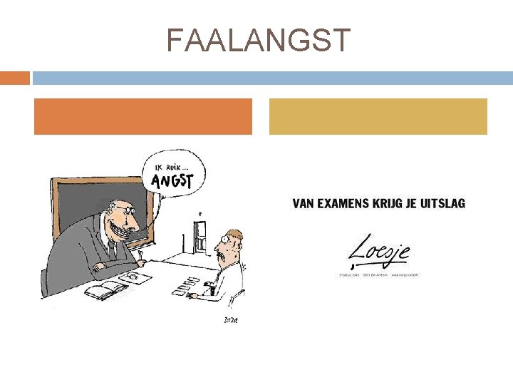 FAALANGST 