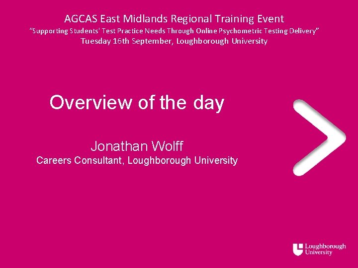 AGCAS East Midlands Regional Training Event “Supporting Students' Test Practice Needs Through Online Psychometric