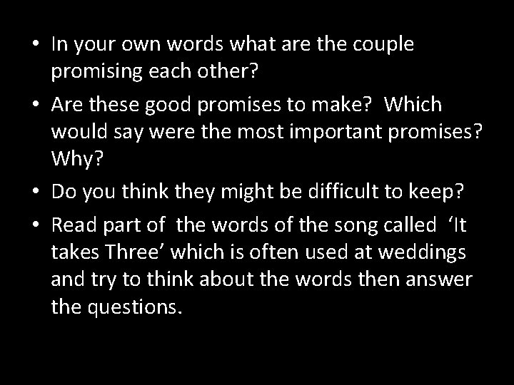  • In your own words what are the couple promising each other? •