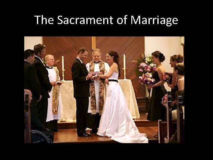 The Sacrament of Marriage 