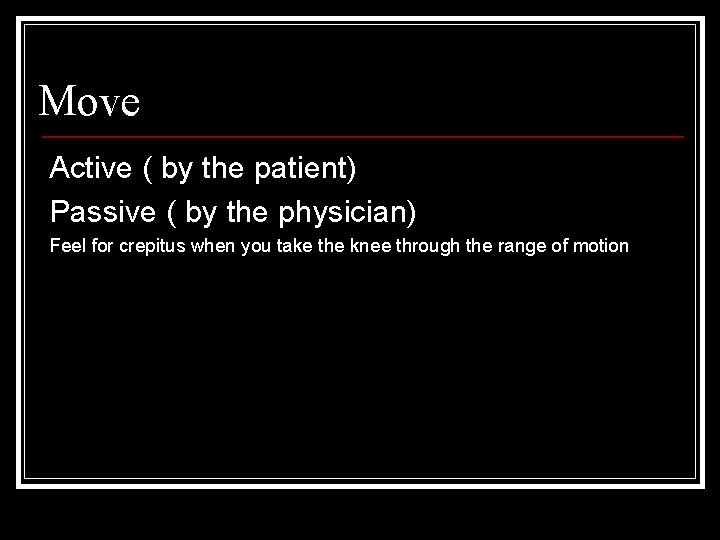 Knee Examination Abdulaziz AlAhaideb MD FRCSC Orthopedic physical