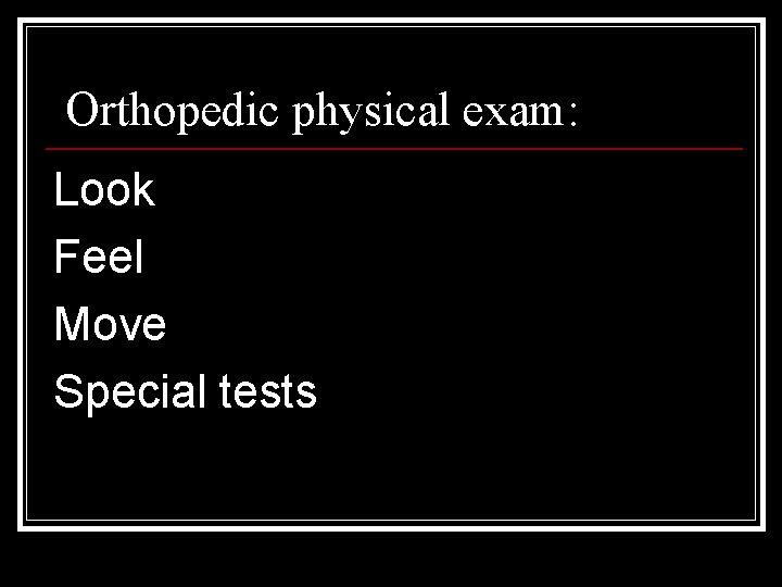 Knee Examination Abdulaziz AlAhaideb MD FRCSC Orthopedic physical
