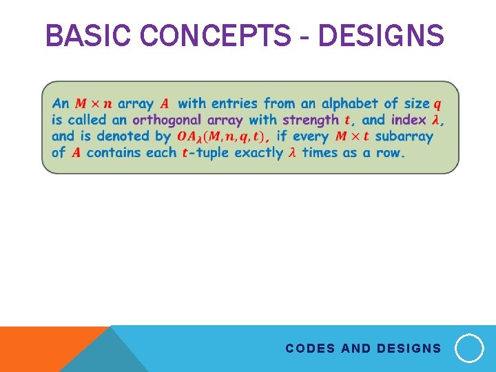 BASIC CONCEPTS - DESIGNS CODES AND DESIGNS 