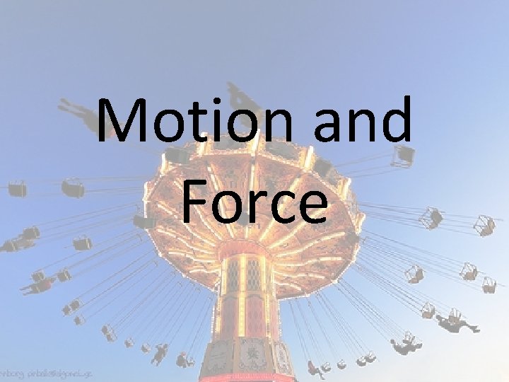 Motion and Force 