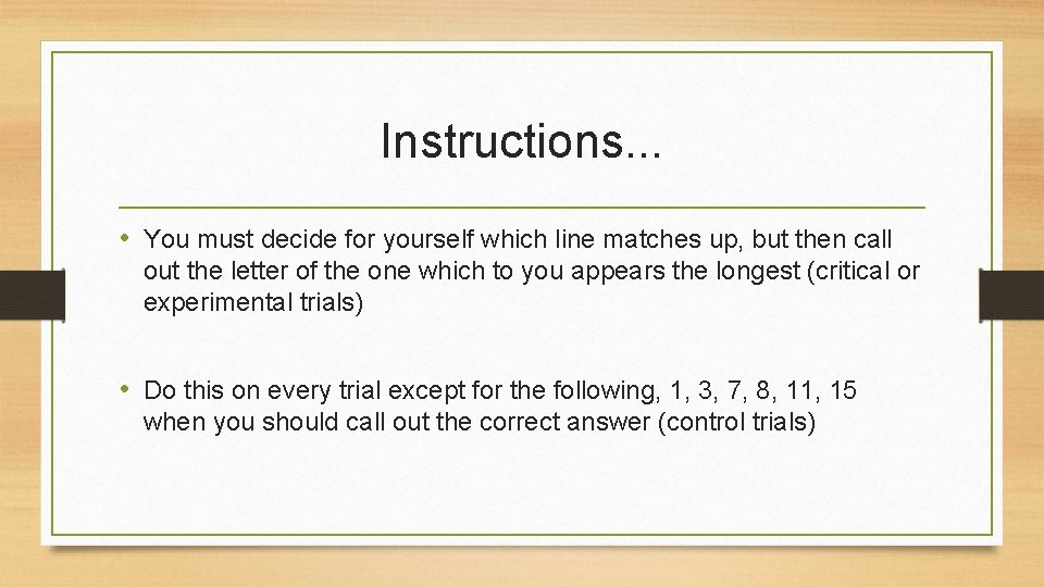 Instructions. . . • You must decide for yourself which line matches up, but