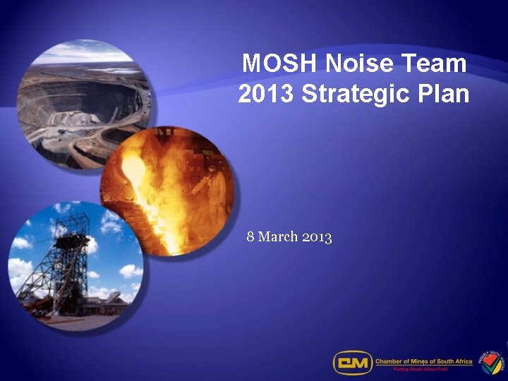 MOSH Noise Team 2013 Strategic Plan 8 March 2013 1 
