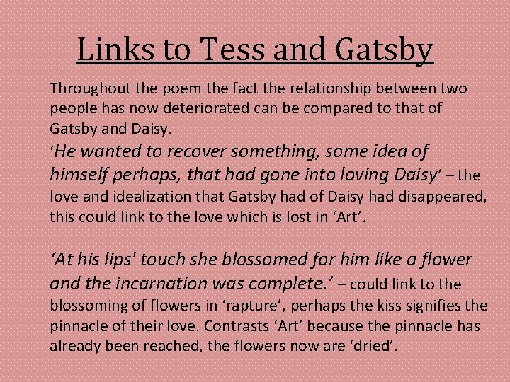 Links to Tess and Gatsby Throughout the poem the fact the relationship between two Links to Tess and Gatsby Throughout the poem the fact the relationship between two