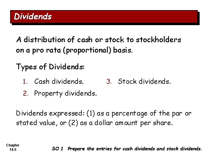 Dividends A distribution of cash or stock to stockholders on a pro rata (proportional)