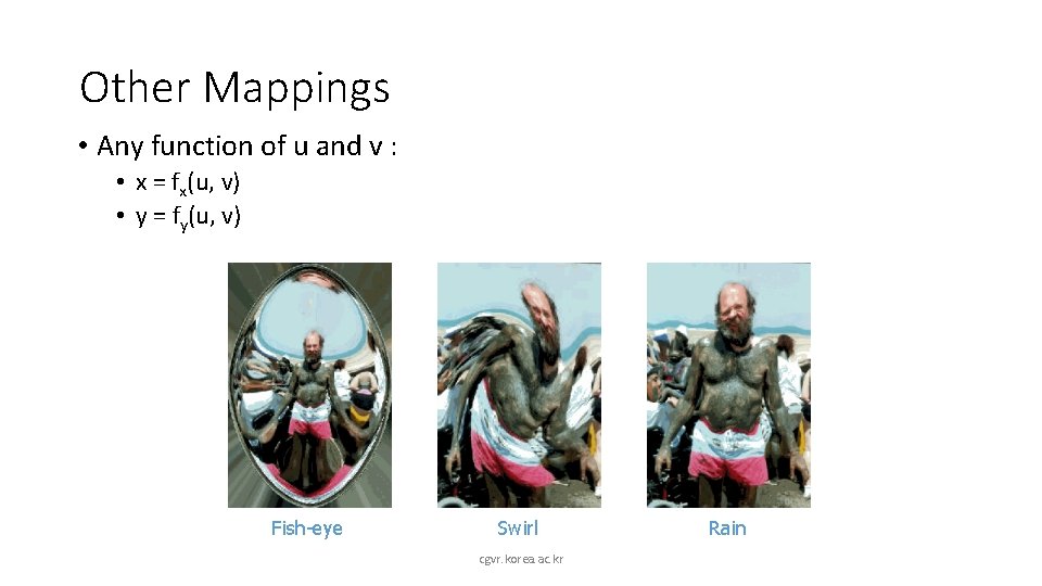 Other Mappings • Any function of u and v : • x = fx(u,