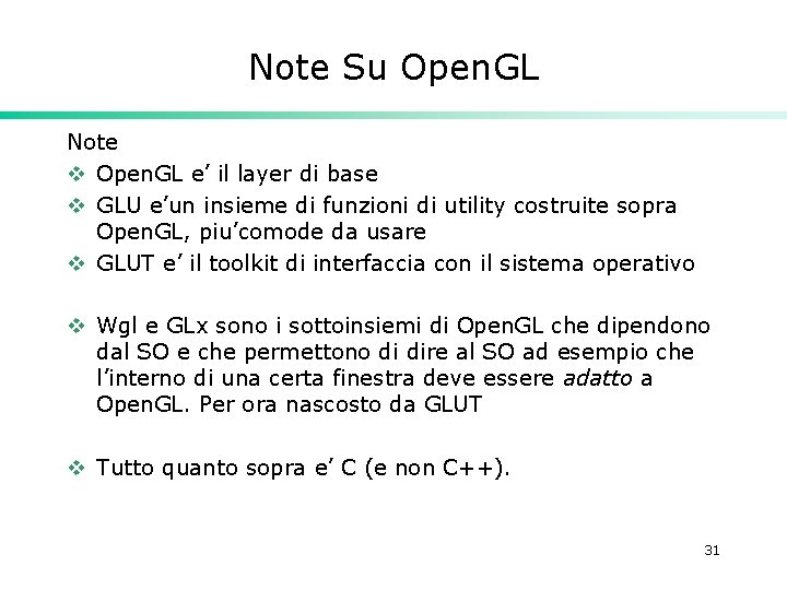 Note Su Open. GL Note v Open. GL e’ il layer di base v