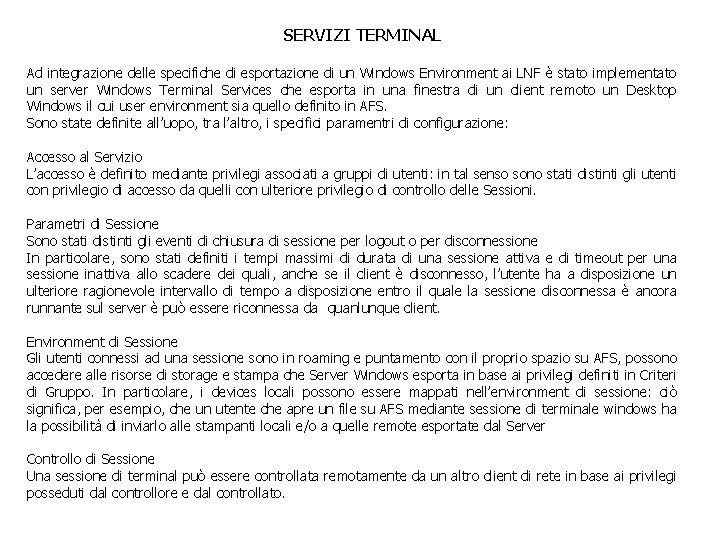 SERVIZI TERMINAL Ad integrazione delle specifiche di esportazione di un Windows Environment ai LNF