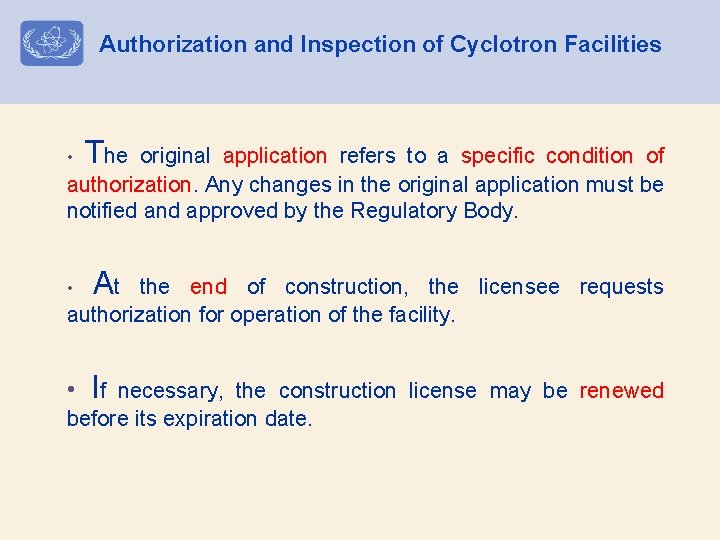 Authorization and Inspection of Cyclotron Facilities The original application refers to a specific condition