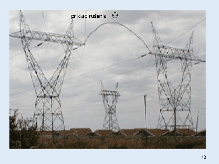 príklad rušenia 42 