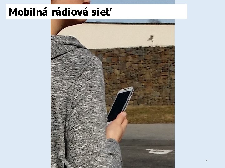 Mobilná rádiová sieť 9 foto: http: //trak. in/wp-content/uploads/2007/06/sadhu_mobile. jpg 