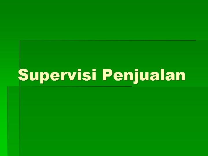 Supervisi Penjualan 