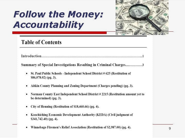 Follow the Money: Accountability 9 