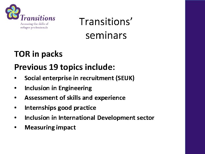 Transitions’ seminars TOR in packs Previous 19 topics include: • • • Social enterprise