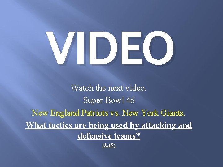 VIDEO Watch the next video. Super Bowl 46 New England Patriots vs. New York
