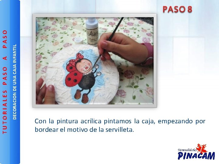 DECORACION DE UNA CAJA INFANTIL PASO A TUTORIALES PASO Con la pintura acrílica pintamos