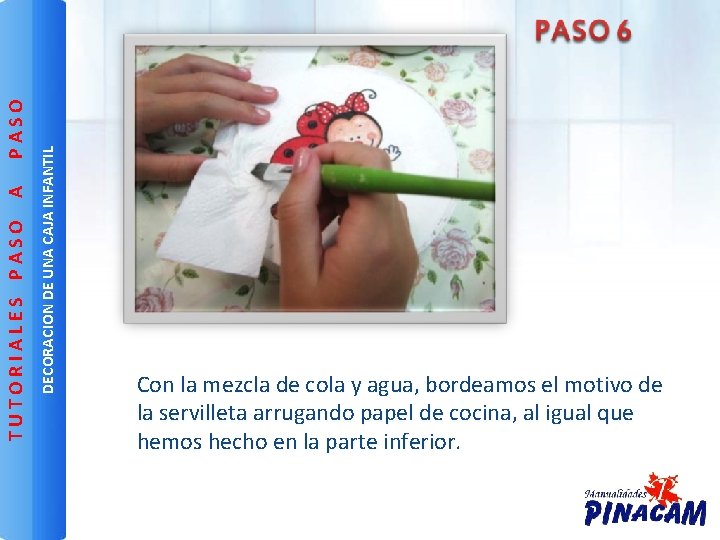 DECORACION DE UNA CAJA INFANTIL PASO A TUTORIALES PASO Con la mezcla de cola