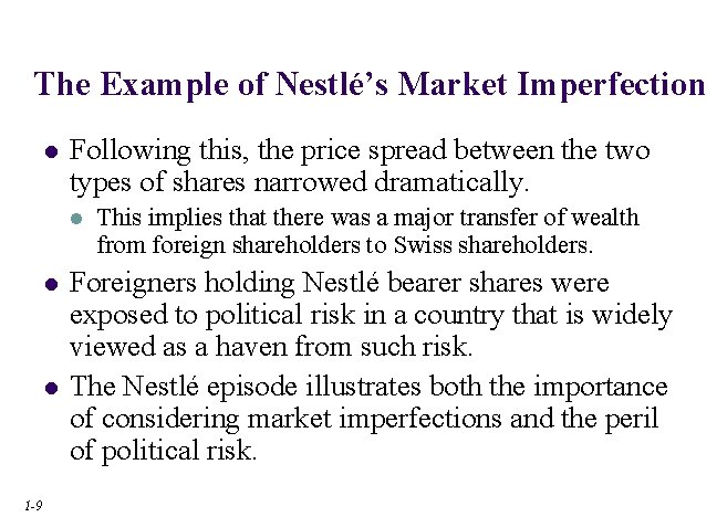 The Example of Nestlé’s Market Imperfection l Following this, the price spread between the
