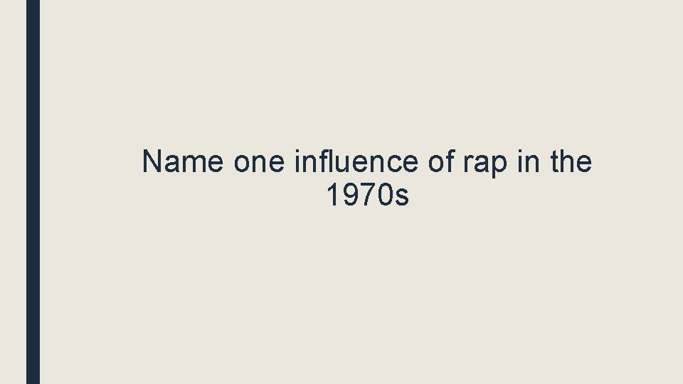 Name one influence of rap in the 1970 s 