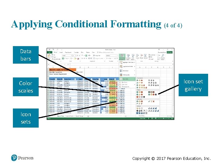 Applying Conditional Formatting (4 of 4) Data bars Color scales Icon set gallery Icon