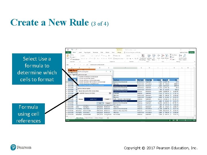 Create a New Rule (3 of 4) Select Use a formula to determine which