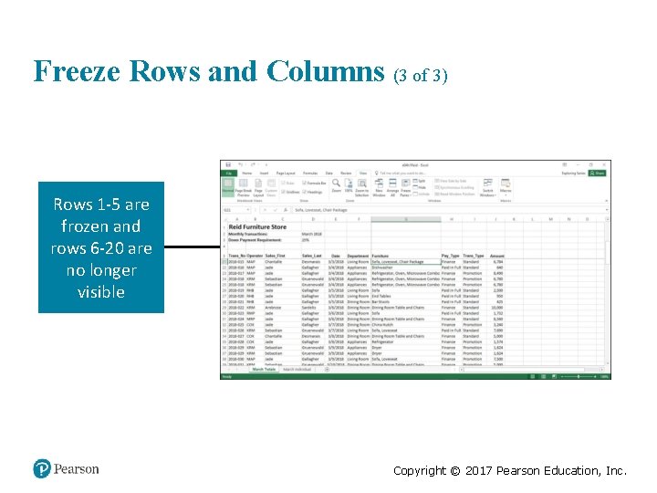 Freeze Rows and Columns (3 of 3) Rows 1 -5 are frozen and rows