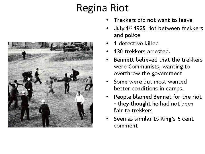Regina Riot • Trekkers did not want to leave • July 1 st 1935