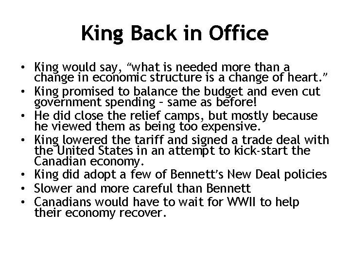 King Back in Office • King would say, “what is needed more than a