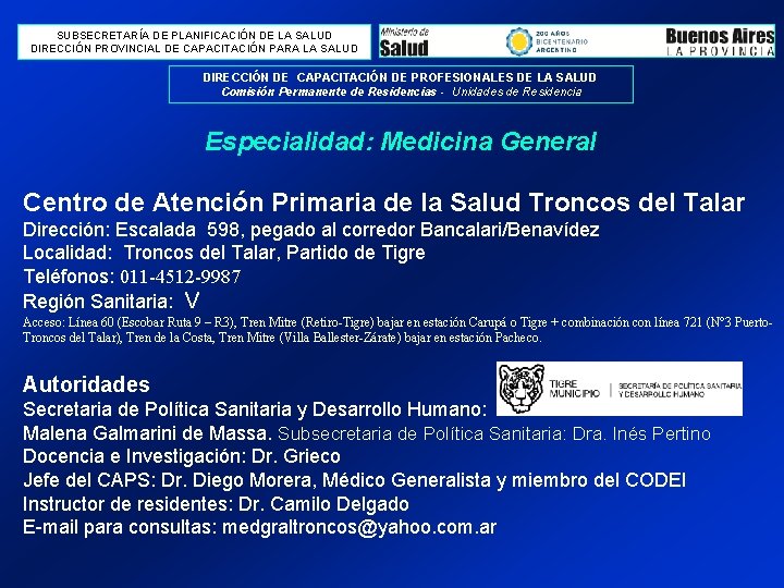 SUBSECRETARÍA DE PLANIFICACIÓN DE LA SALUD DIRECCIÓN PROVINCIAL DE CAPACITACIÓN PARA LA SALUD DIRECCIÓN