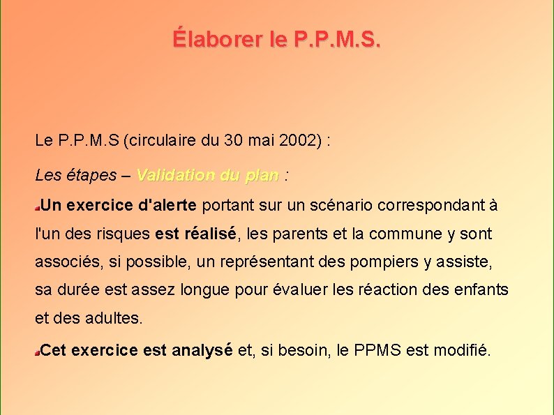 Élaborer le P. P. M. S. Le P. P. M. S (circulaire du 30