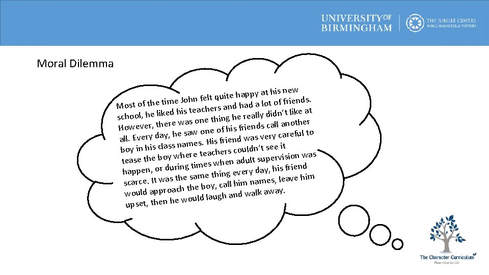 Moral Dilemma t his new a y p p a h e it u