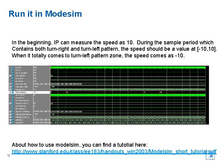 Run it in Modesim In the beginning, IP can measure the speed as 10.