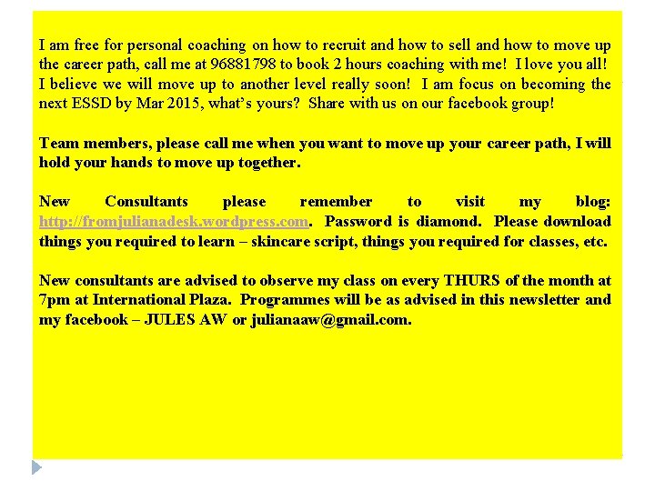 I am free for personal coaching on how to recruit and how to sell