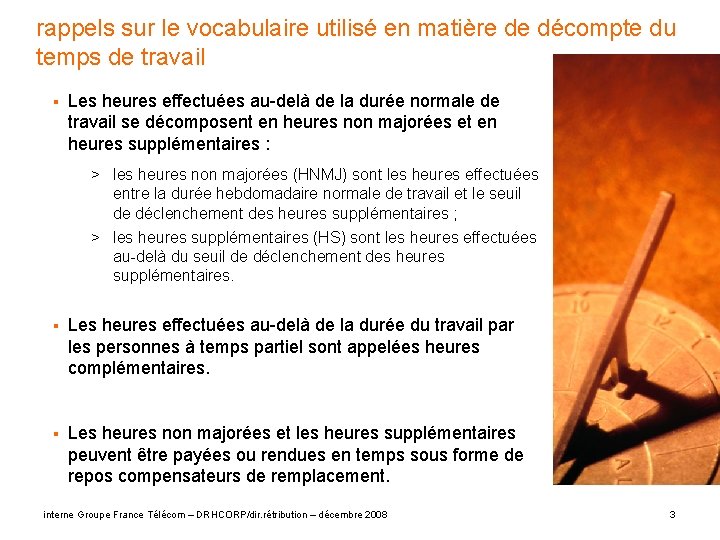 rappels sur le vocabulaire utilisé en matière de décompte du temps de travail §