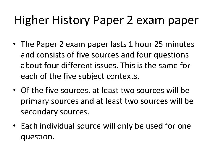 Higher History Paper 2 exam paper • The Paper 2 exam paper lasts 1
