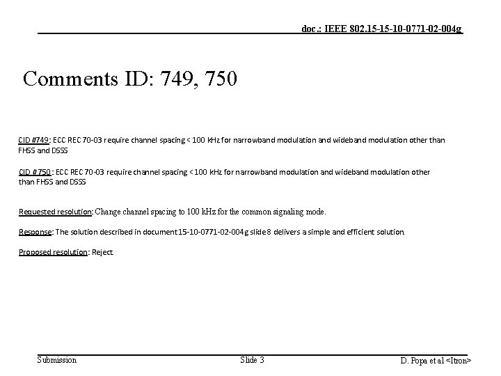 doc. : IEEE 802. 15 -15 -10 -0771 -02 -004 g Comments ID: 749,