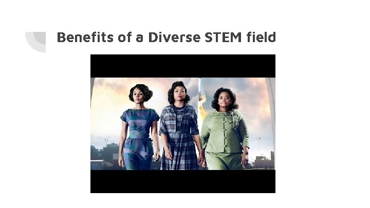 Benefits of a Diverse STEM field 