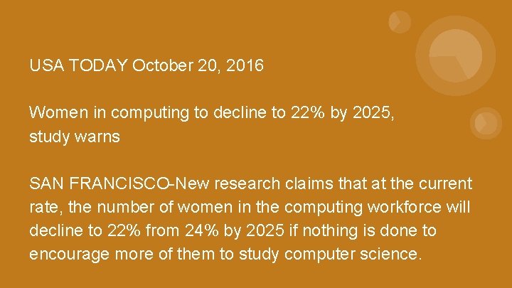 USA TODAY October 20, 2016 Women in computing to decline to 22% by 2025,