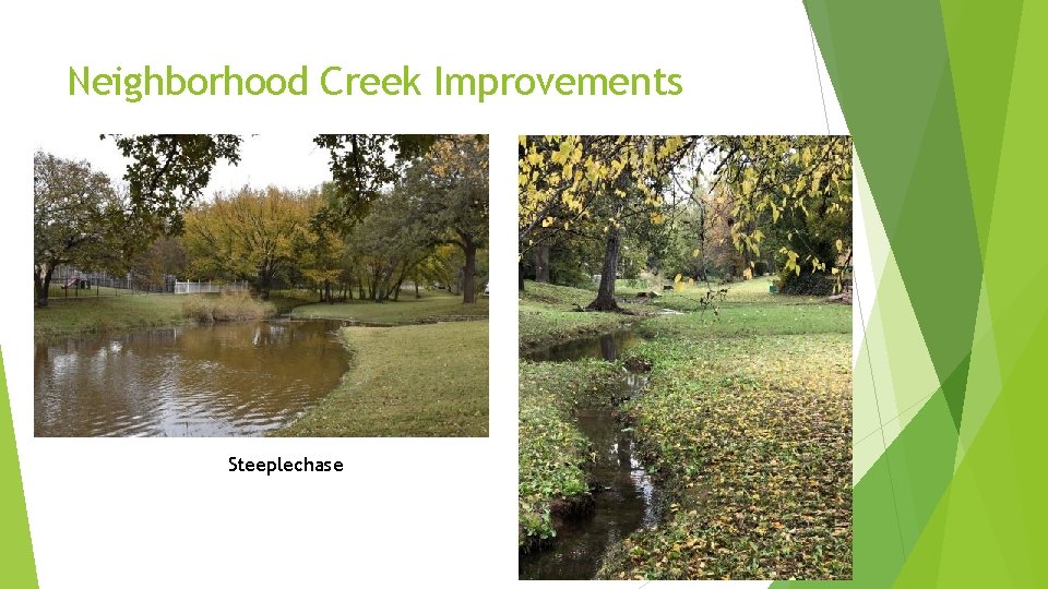 Neighborhood Creek Improvements Steeplechase 