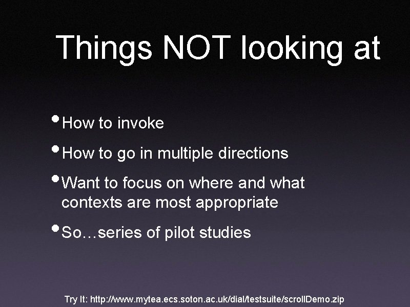 Things NOT looking at • How to invoke • How to go in multiple