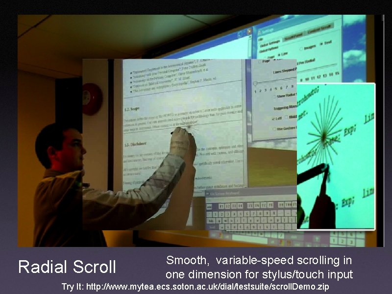 Radial Scroll Smooth, variable-speed scrolling in one dimension for stylus/touch input Try It: http: